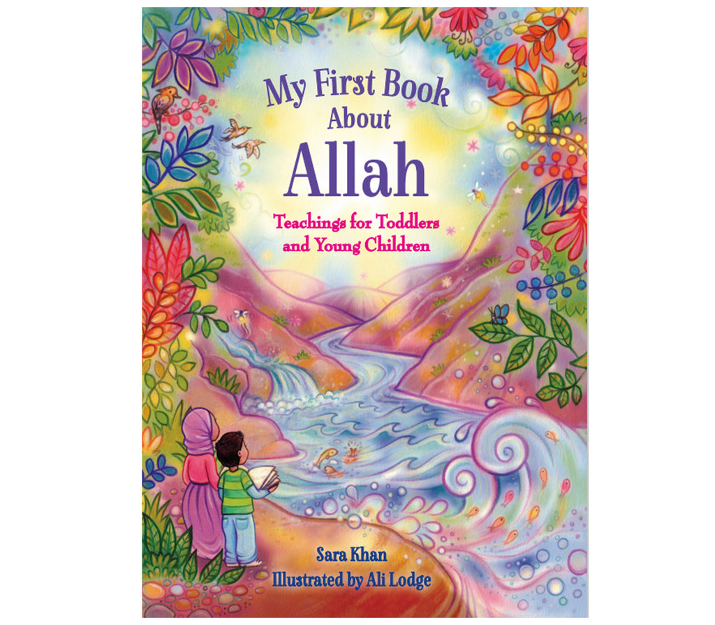 My First Book about Allah By Sara Khan Muslim Memories