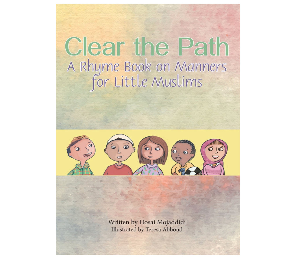Clear the Path: A Rhyme Book on Manners for Little Muslims Capstone Publishing