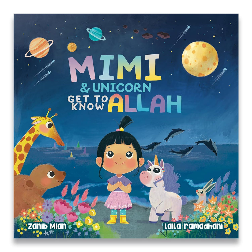 Mimi & Unicorn Get to Know Allah MUSLIM CHILDREN'S BOOK