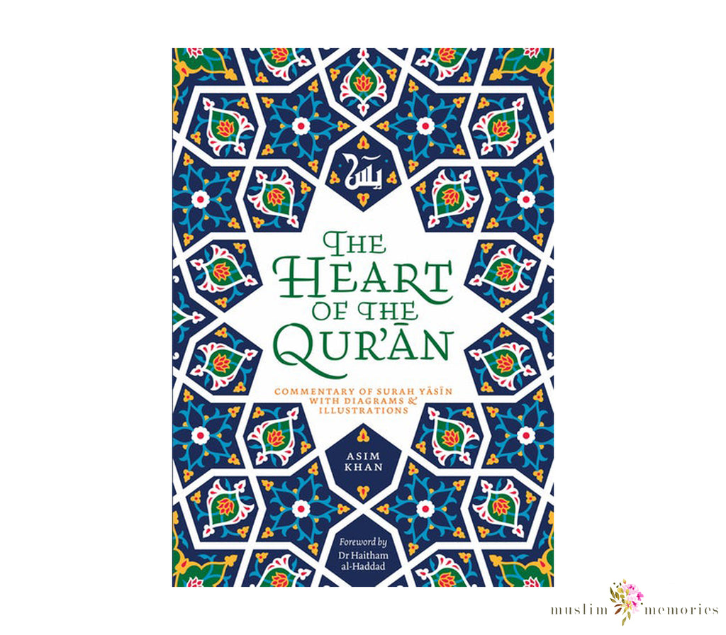 The Heart of the Quran By Asim Khan Muslim Memories