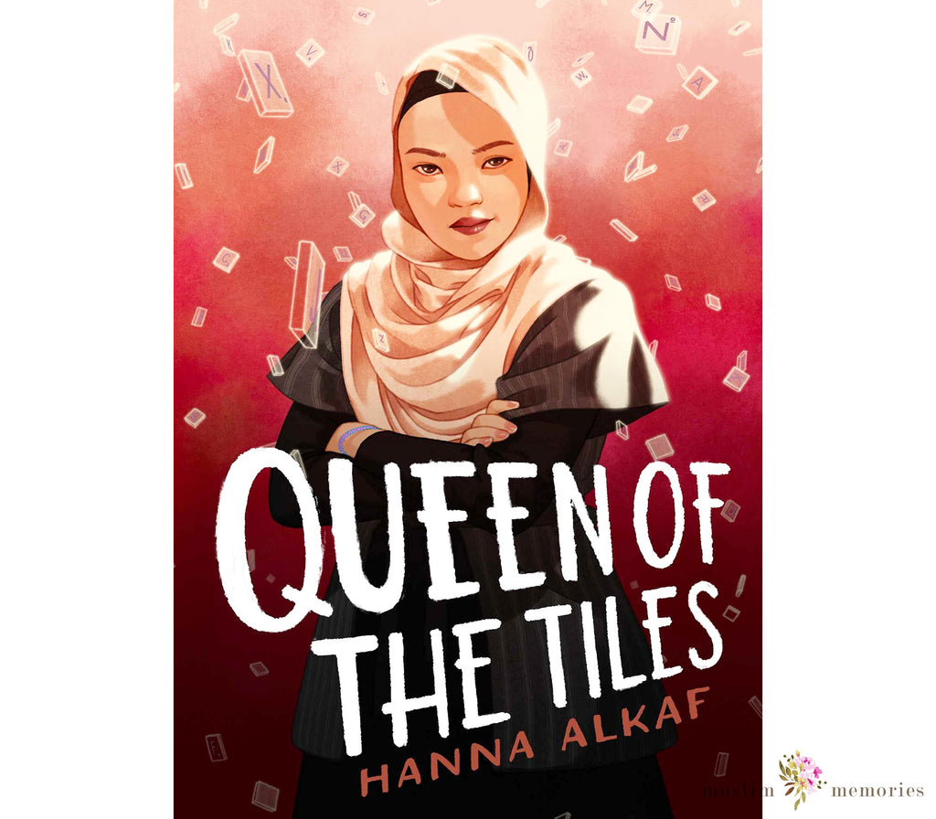 Queen of the Tiles By Hanna Alkaf Muslim Memories
