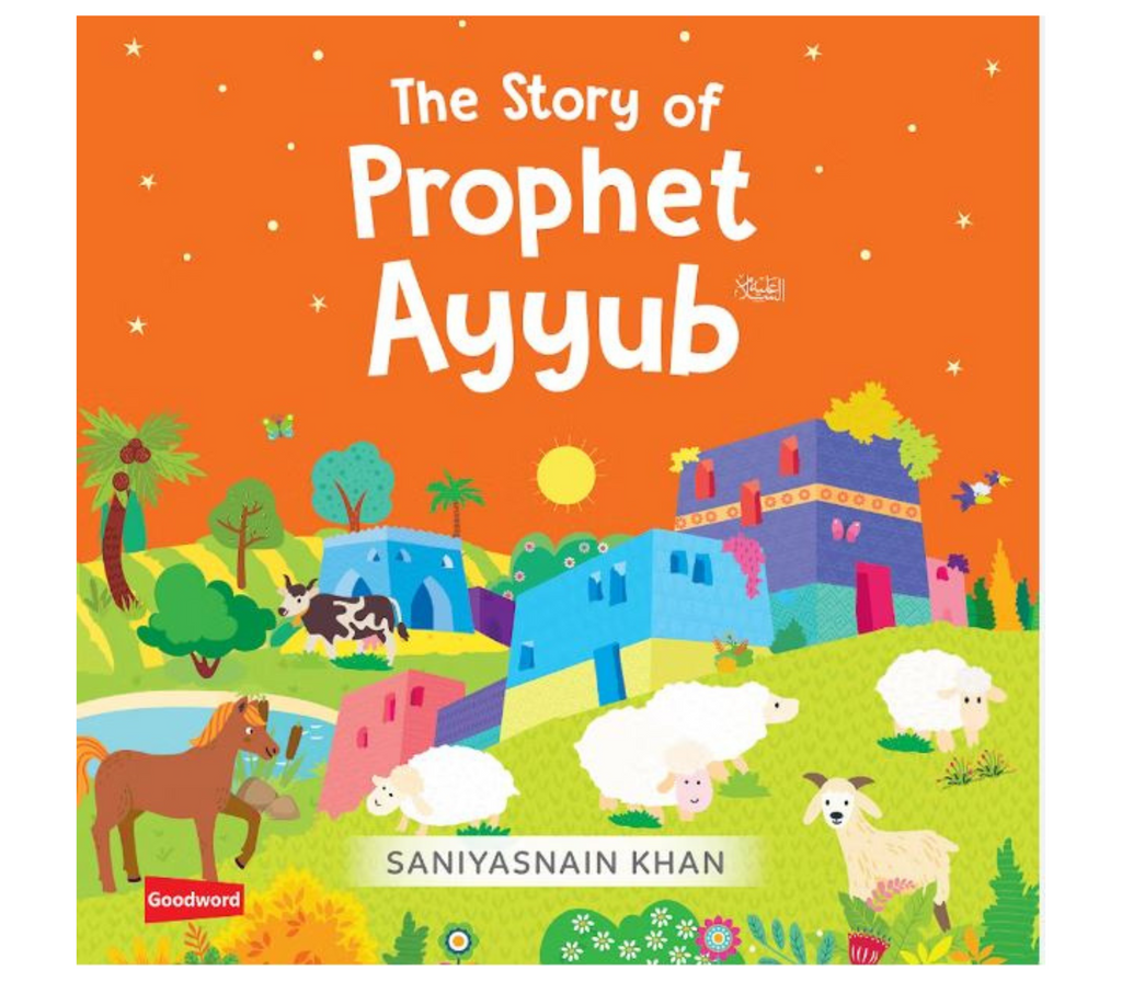 The Story of Prophet Ayyub Board Book GOODWORD