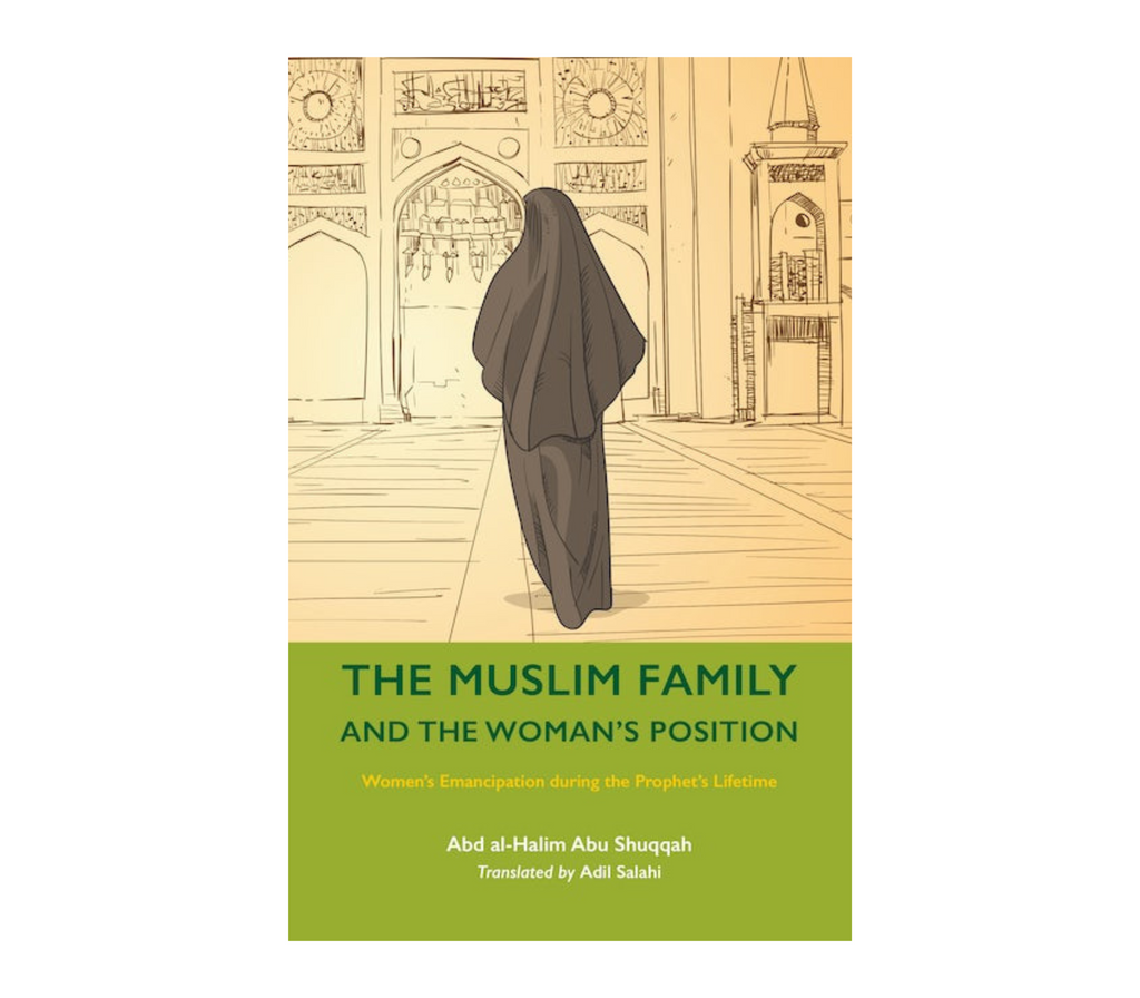 The Muslim Family and The Woman's Position (Volume 7) Kube publishing