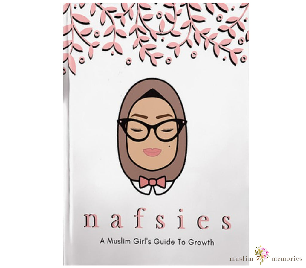 NAFSIES Muslim Journal Muslim Memories