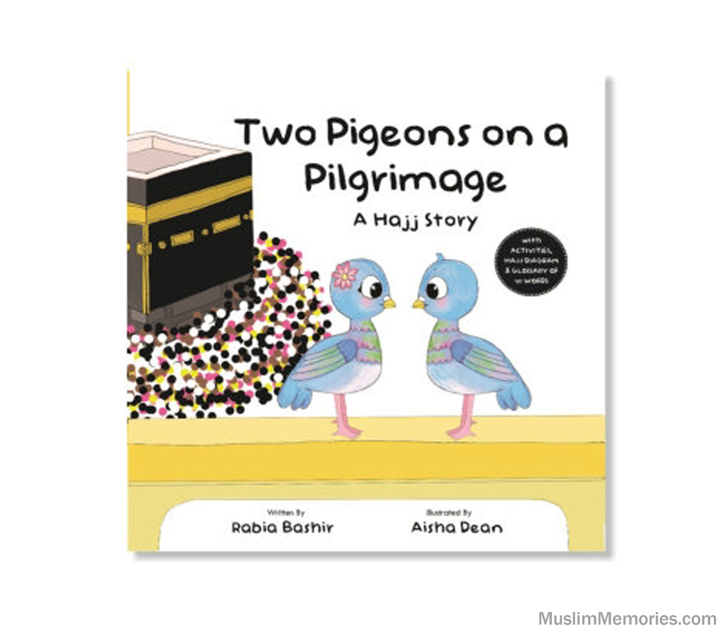 Two Pigeons on a Pilgrimage: A Hajj Story Muslim Memories