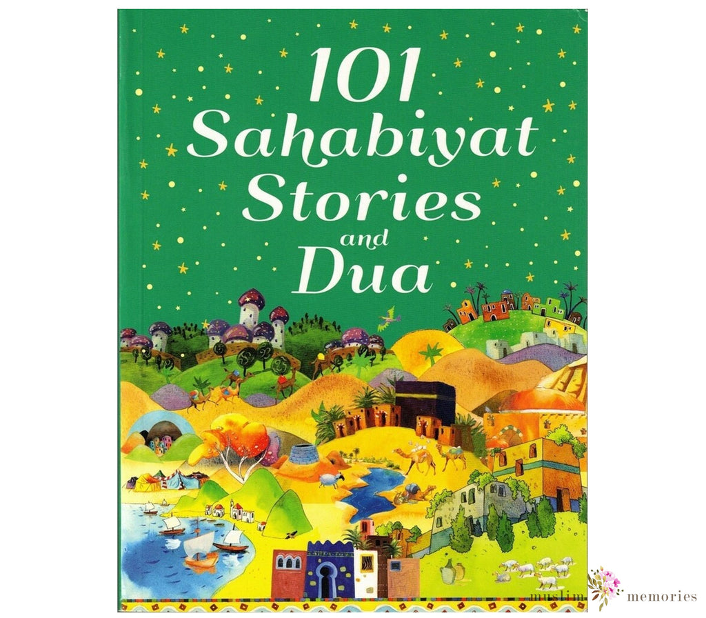 101 Sahabiyat Stories and Dua By Goodword Muslim Memories