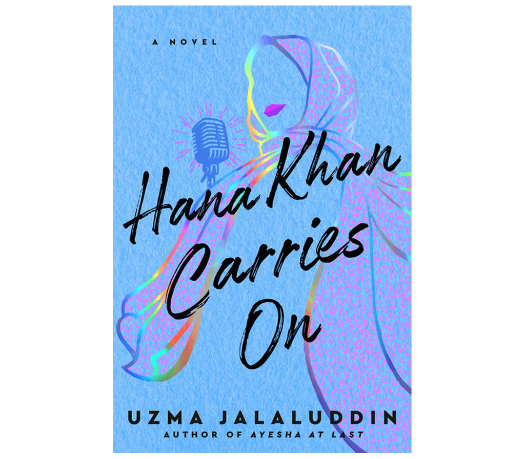 Hana Khan Carries On By Uzma Jalaluddin Muslim Memories