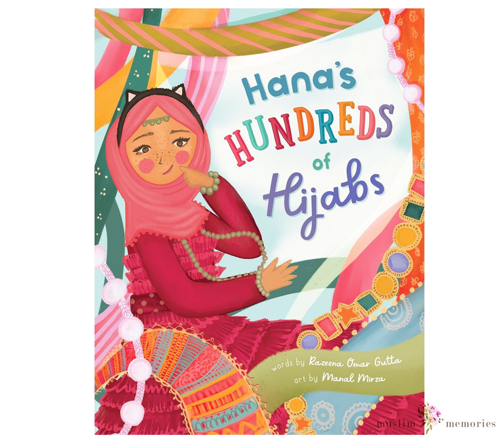 Copy of Hana's Hundreds of Hijabs By Razeena Omar Gutta Muslim Memories