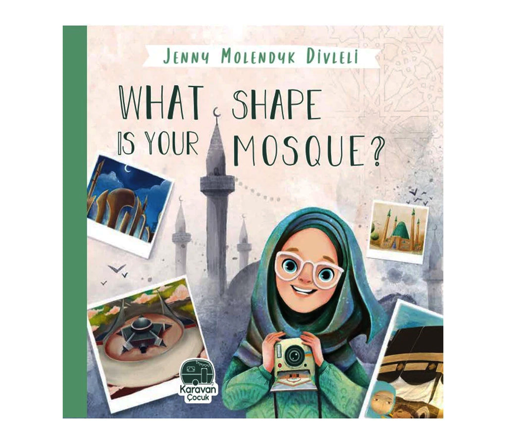 What Shape is Your Mosque? | Islamic Children's Book Oak Creative Designs