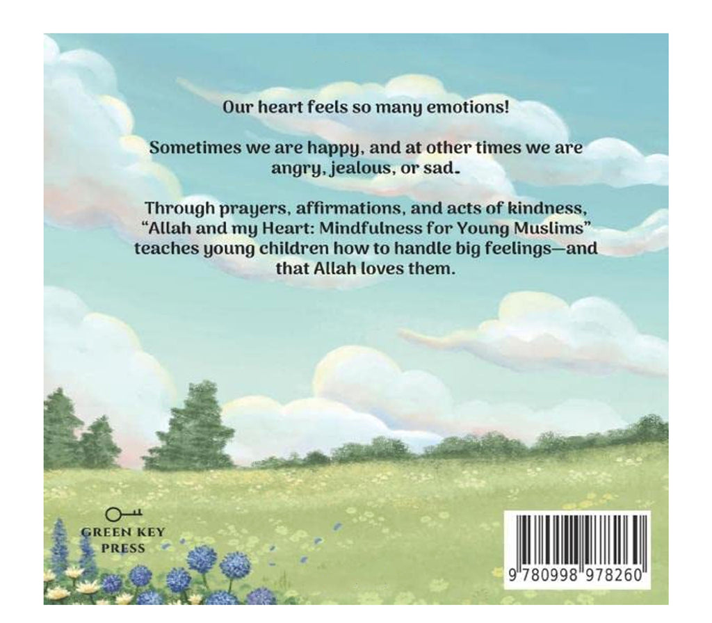 Allah and My Heart: A book about feelings for Muslim children Green Key Press