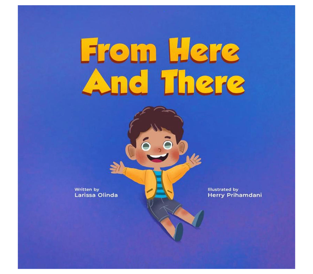From Here and There: A Story About a Mixed Family, Their Multicultural Child, and Celebrating their Rich Ethnic Heritage my cross cultural world