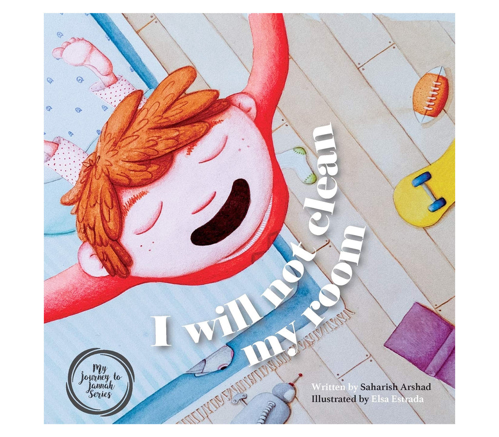 I Will Not Clean My Room (My Journey to Jannah) Capstone Publishing