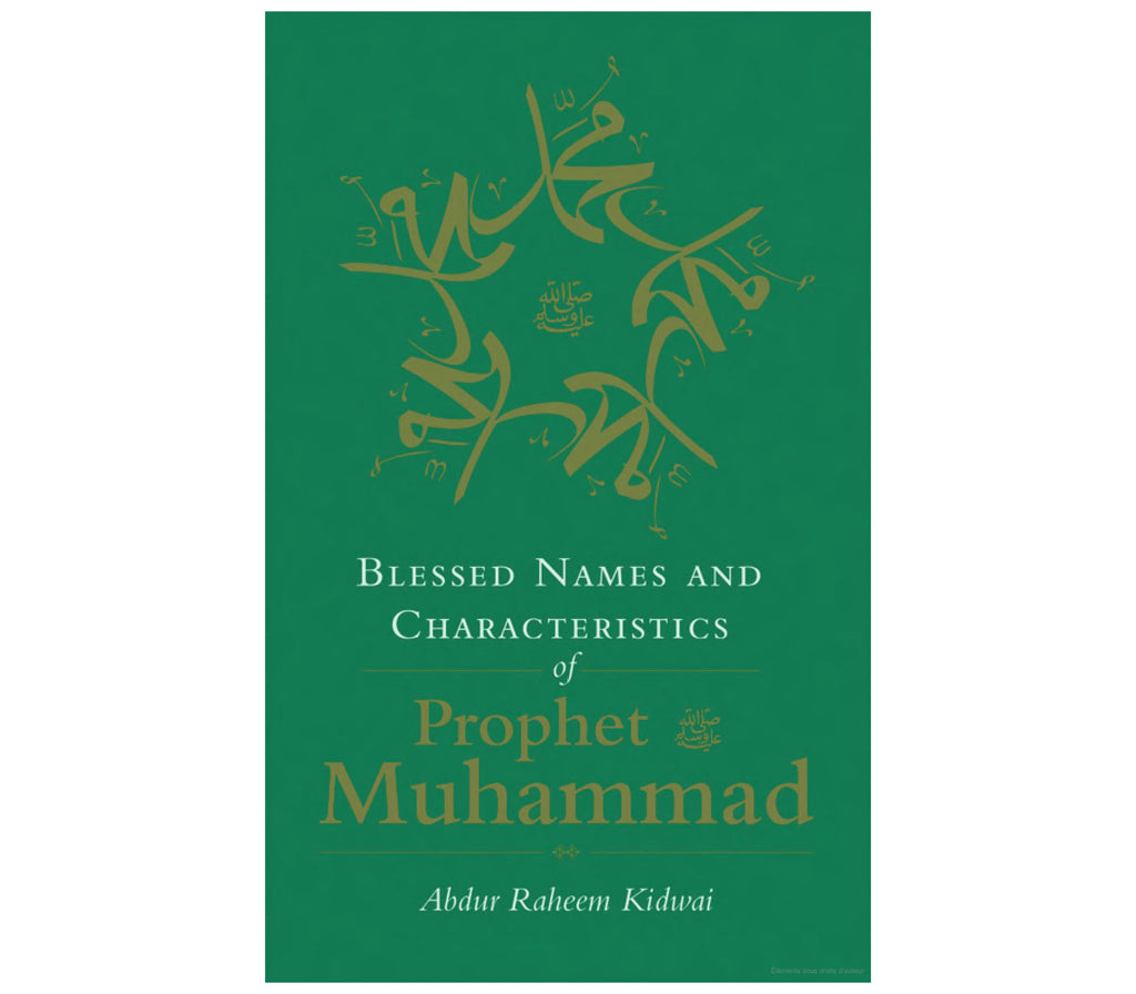 Blessed Names and Characteristics of Prophet Muhammad Kube publishing