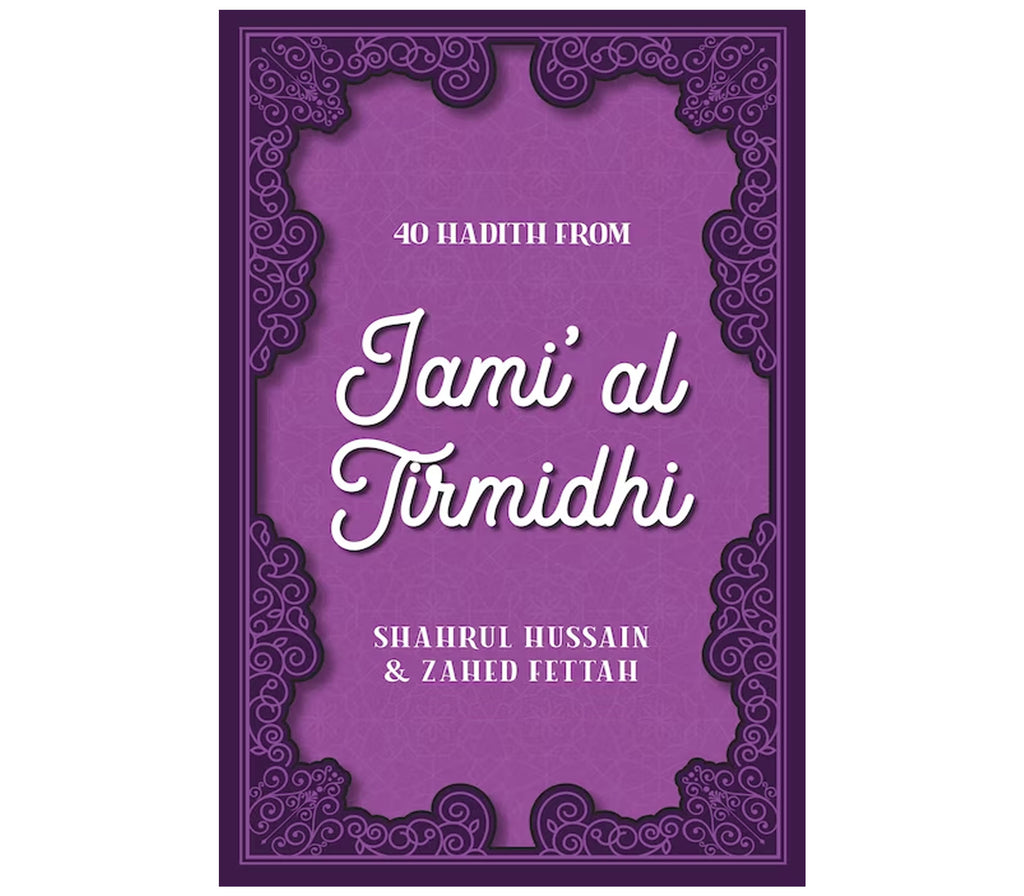 40 Hadith From Jami Al Tirmidhi Kube publishing