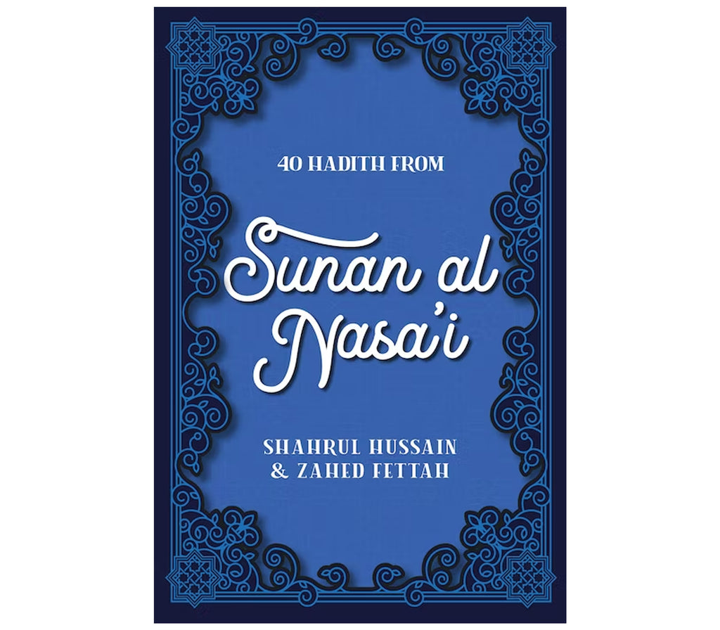 40 Hadith From Sunan Al Nisa'I Kube publishing