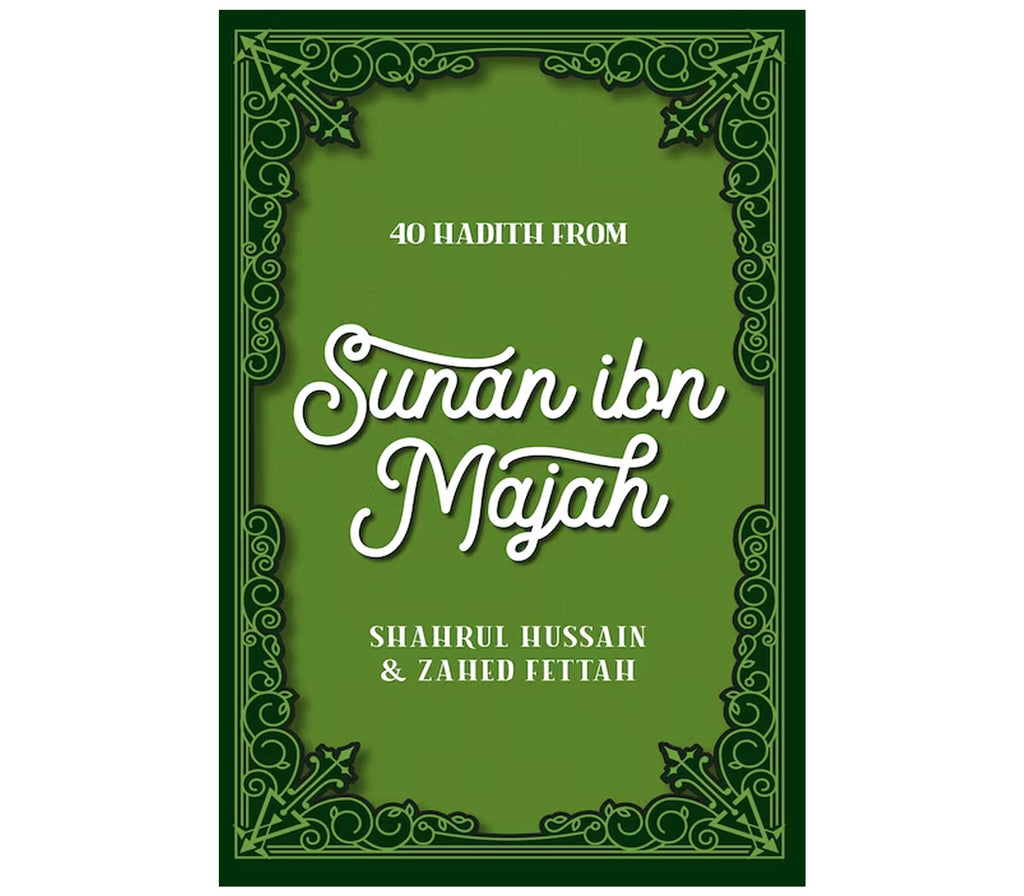 40 Hadith From Sunan Ibn Majah Kube publishing