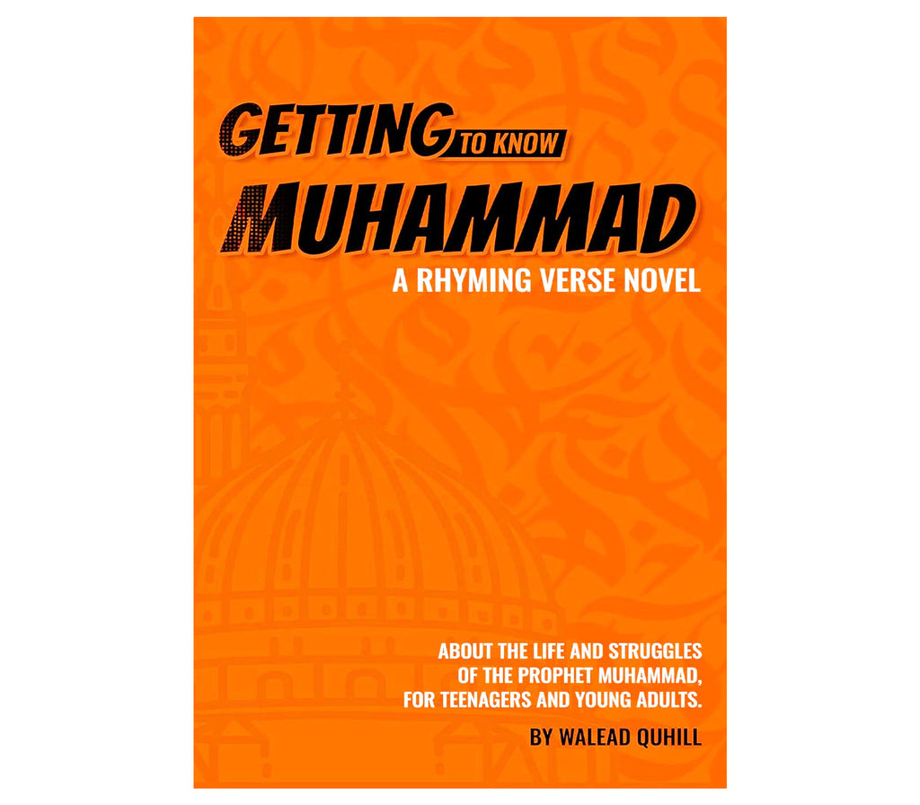 Getting to Know Muhammad : a Rhyming Verse Novel