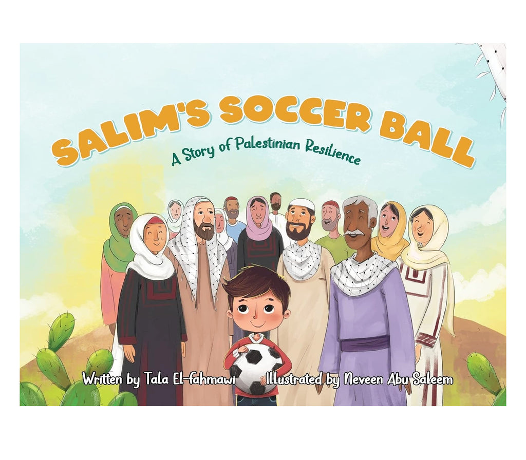 Salim's Soccer Ball: A Story of Palestinian Resilience