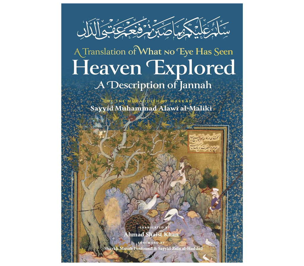 Heaven Explored: A Description of Jannah Imam Ghazali Publishing