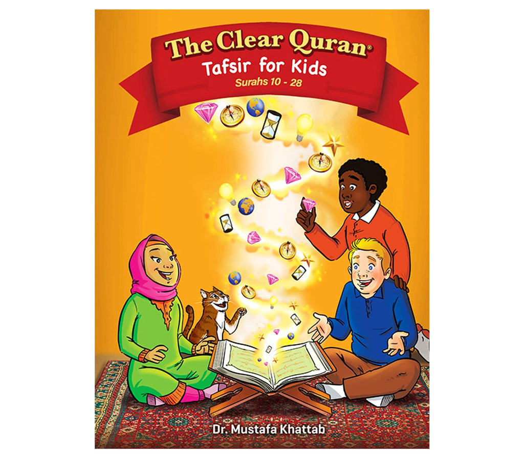 The Clear Quran Tafsir For Kids – Surahs 10-28 Volume 2 | Hardcover Furqaan Bookstore