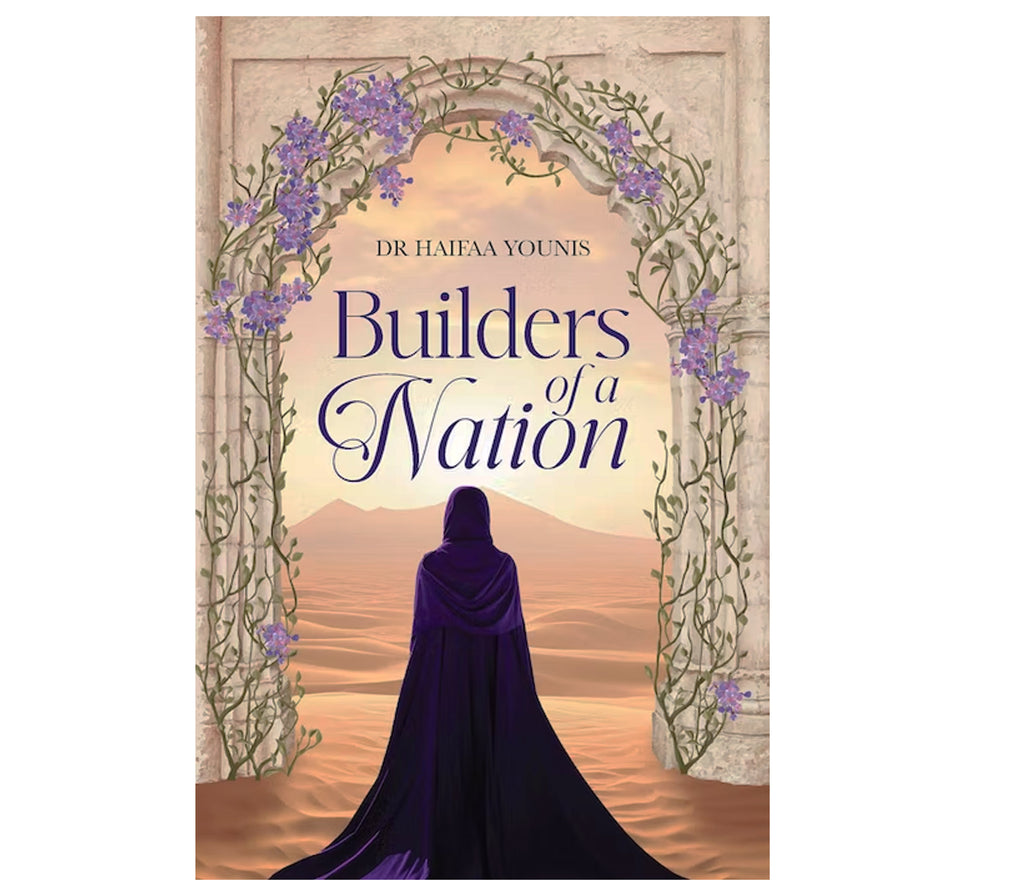 Builders of A Nation By Haifaa Younis Kube publishing