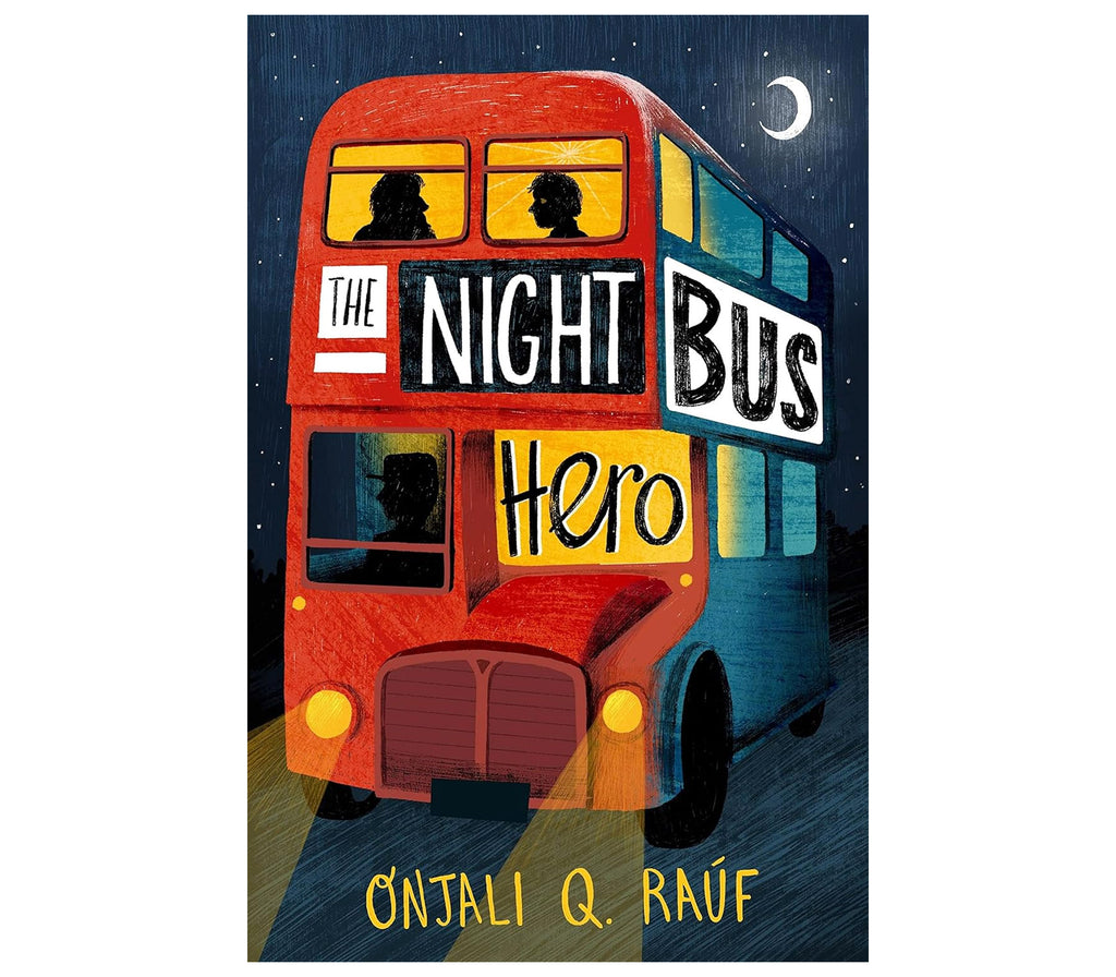 The Night Bus Hero By Onjali Q. Raúf | Paperback Penguin Random House