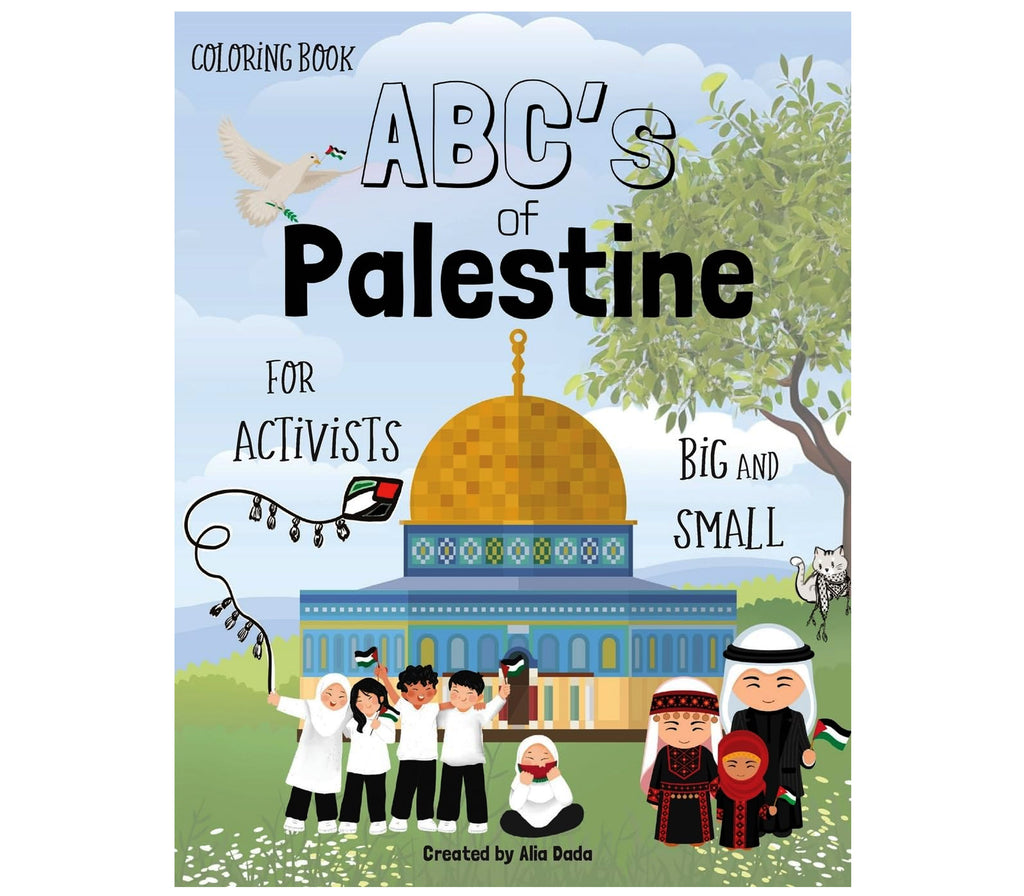 The ABC's of Palestine: Coloring Book for Activists Big and Small Prolance