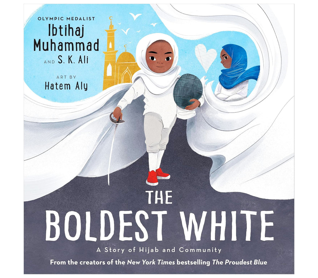 The Boldest White: A Story of Hijab and Community Hachette Book Group