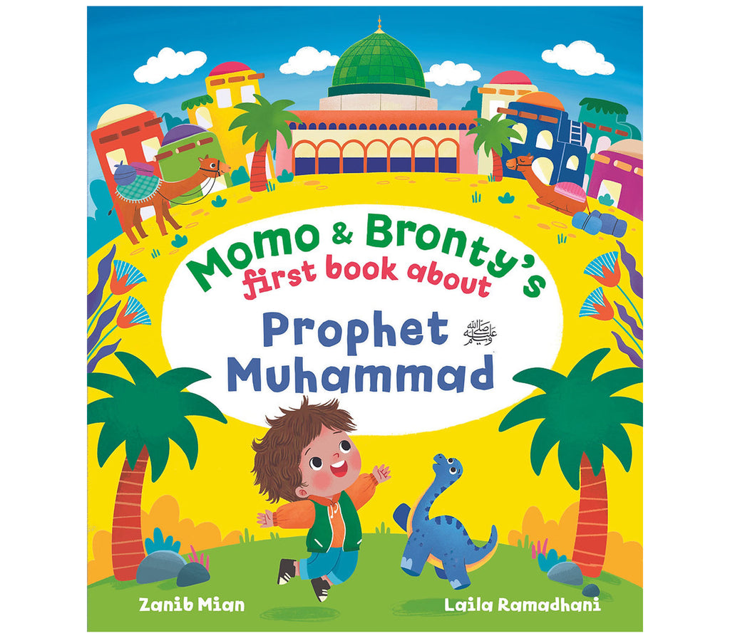 Momo & Bronty's First Book About Prophet Muhammad (saw) MUSLIM CHILDREN'S BOOK