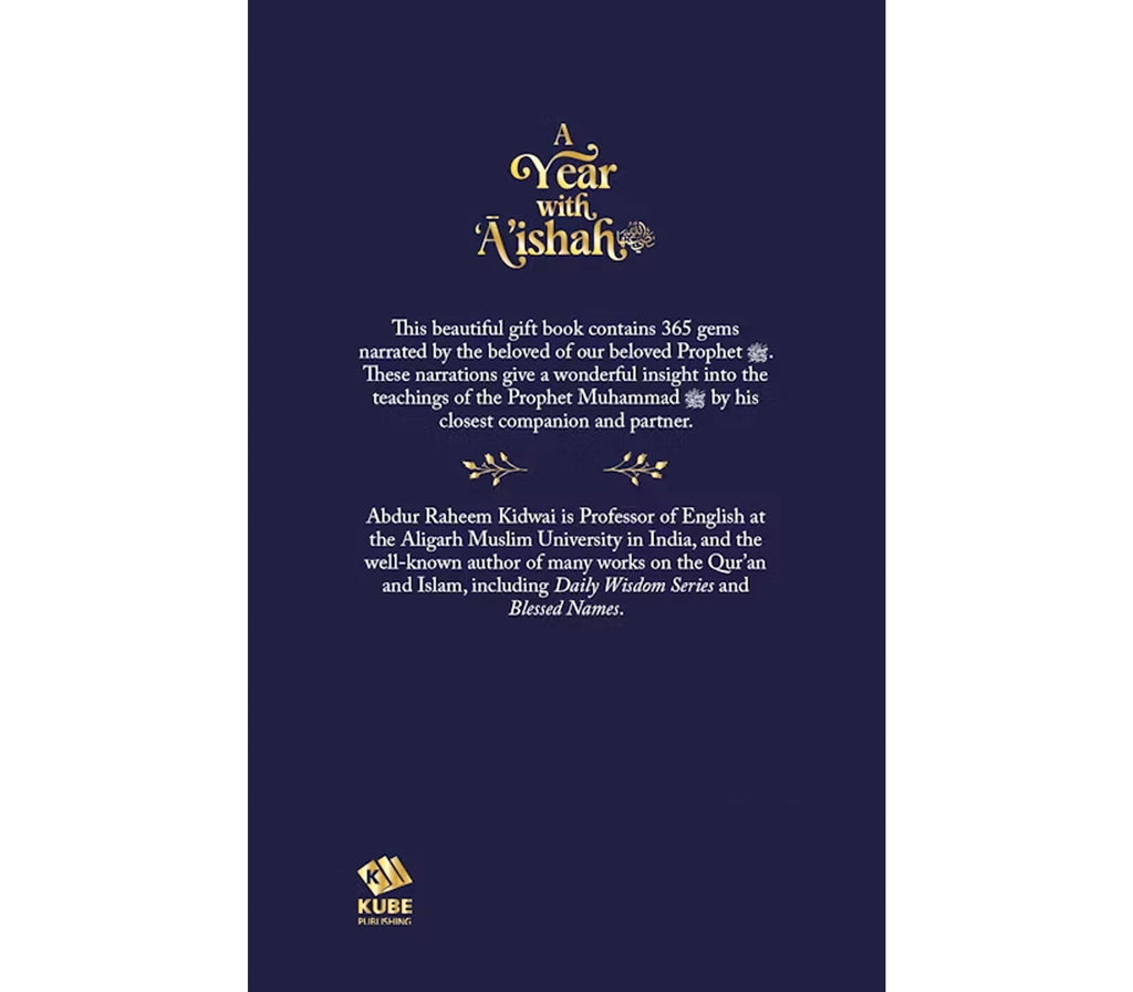 A Year with A'Ishah (Ra): The Mother of the Believers Kube publishing