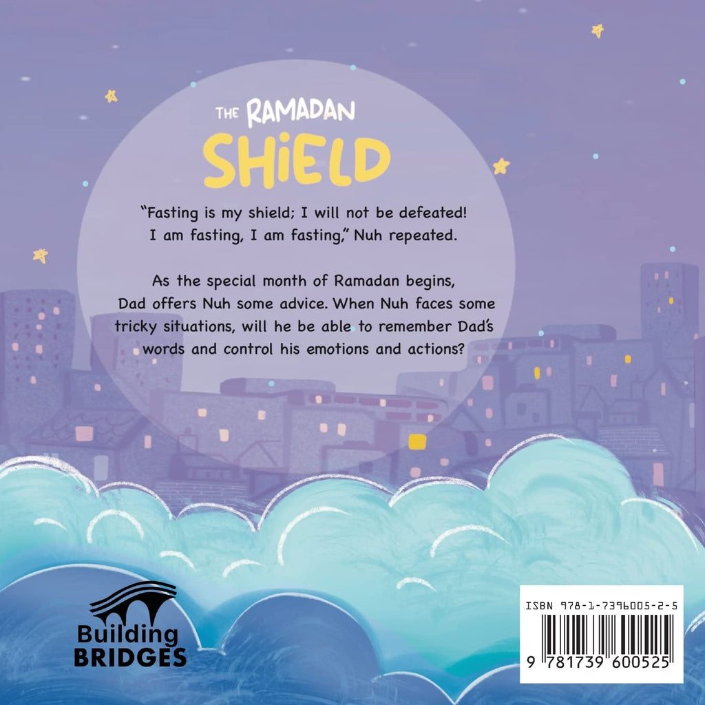 The Ramadan Shield By Fadelah Mahmood The Building Bridge