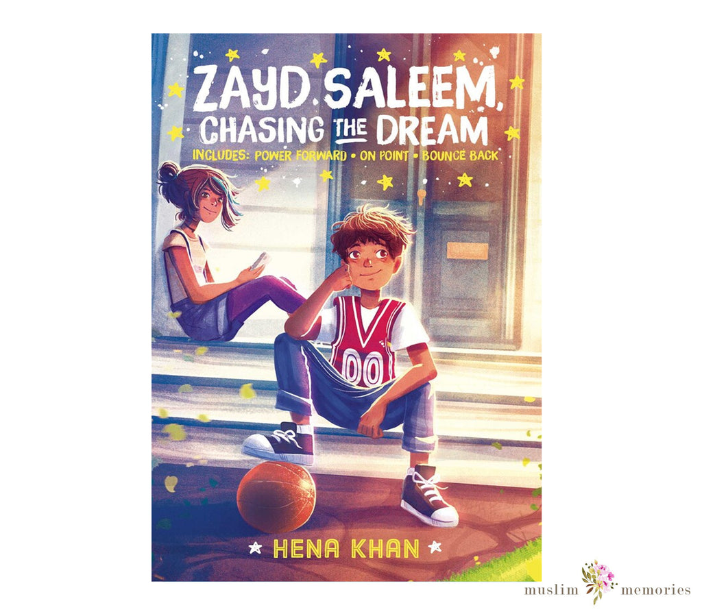 Zayd Saleem Chasing the Dream By Hena Khan Muslim Memories