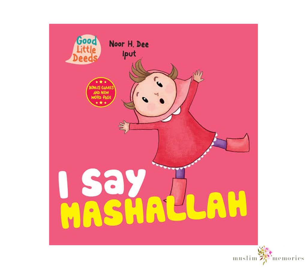 I Say Mashallah By Noor Dee Muslim Memories