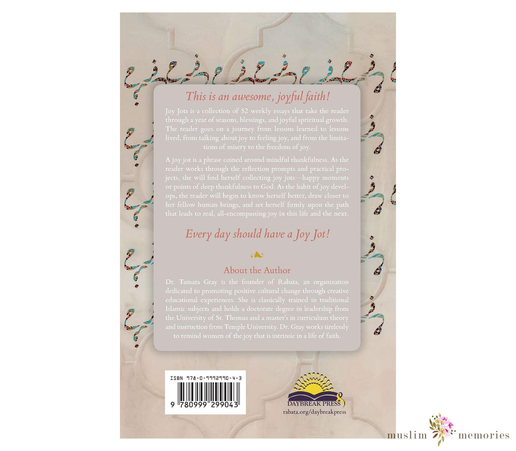 Joy Jots Exercises for a Happy Heart (Second Edition) By Tamara Gray Muslim Memories