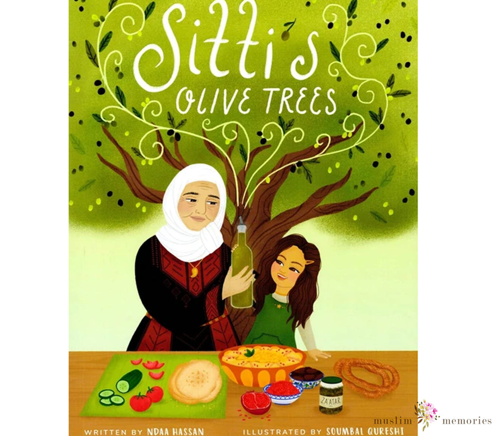 Sitti's Olive Trees Muslim Memories