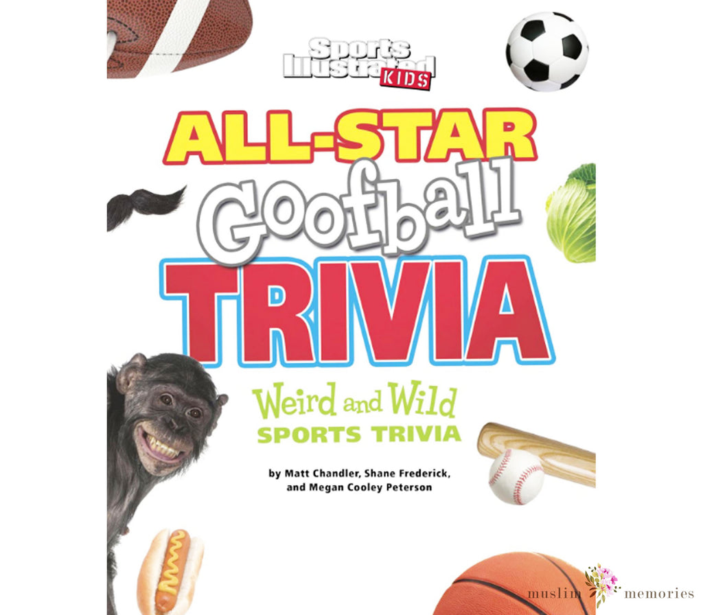 All-Star Goofball Trivia: Weird and Wild Sports Trivia Muslim Memories