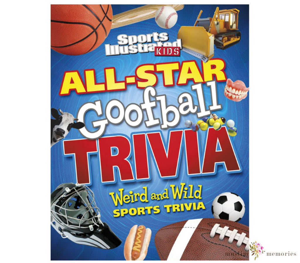 All-Star Goofball Trivia: Weird and Wild Sports Trivia Muslim Memories