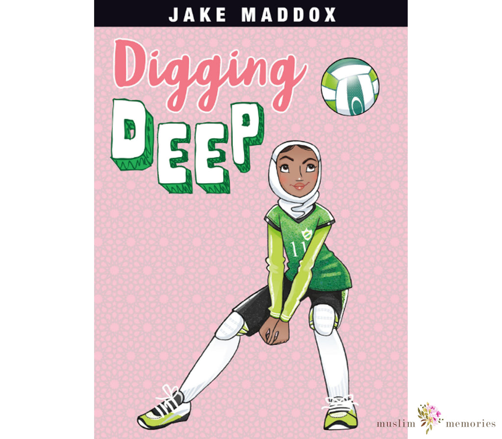 Digging Deep By Jake Maddox Muslim Memories