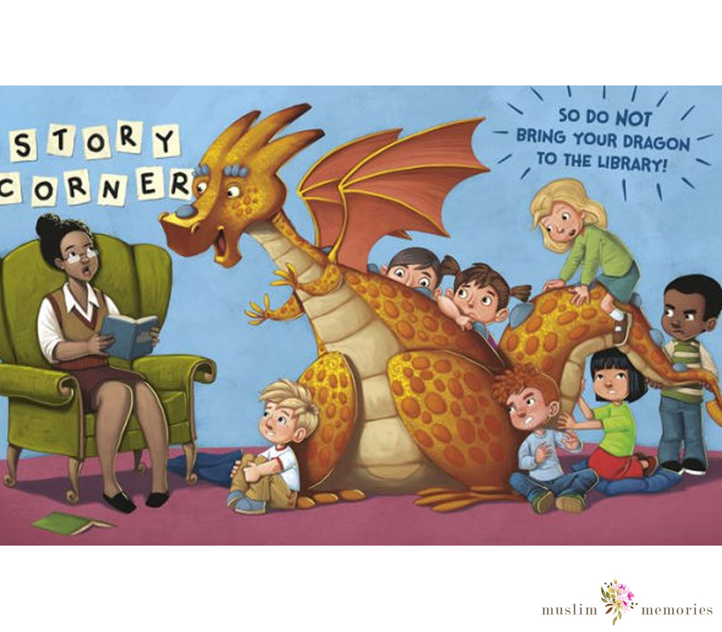 Do Not Bring Your Dragon to the Library By Julie Gassman Muslim Memories