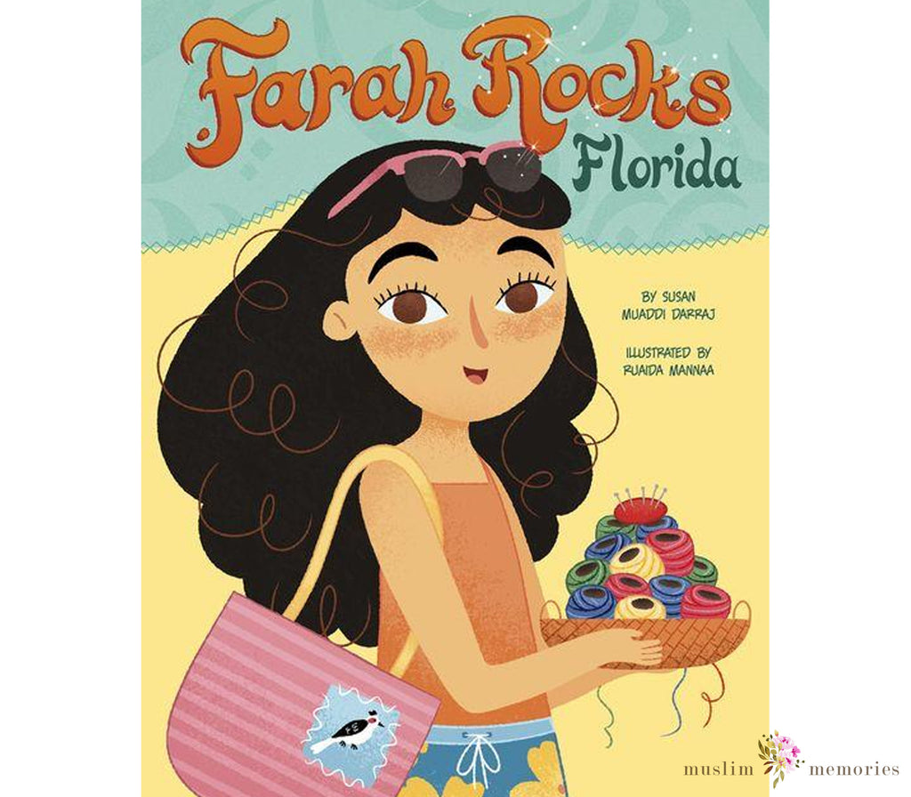 Farah Rocks Florida By Susan Muaddi Darraj Muslim Memories