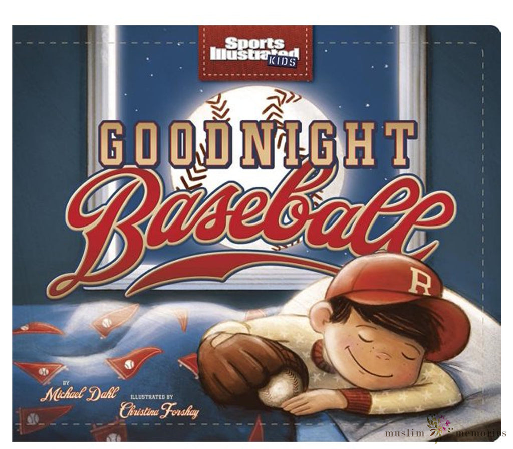 Goodnight Baseball By Michael Dahl Muslim Memories