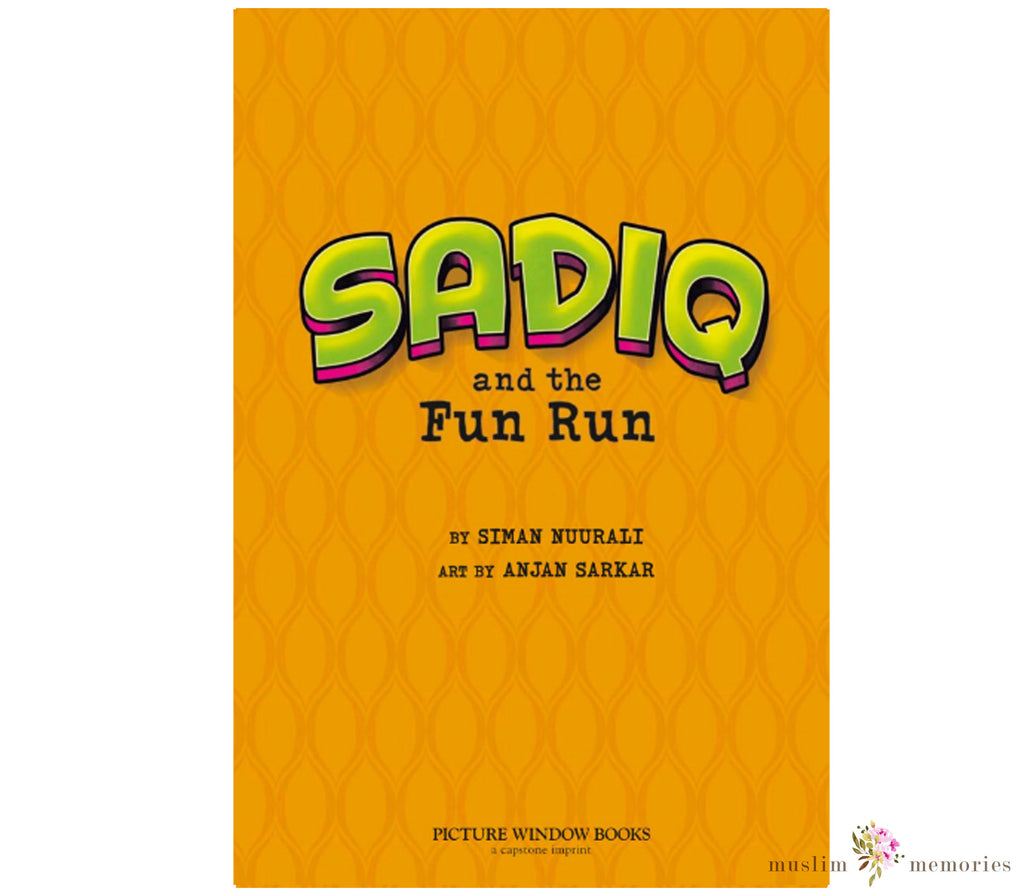 Sadiq and the Fun Run By Siman Nuurali Muslim Memories