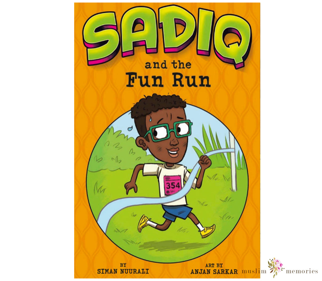 Sadiq and the Fun Run By Siman Nuurali Muslim Memories