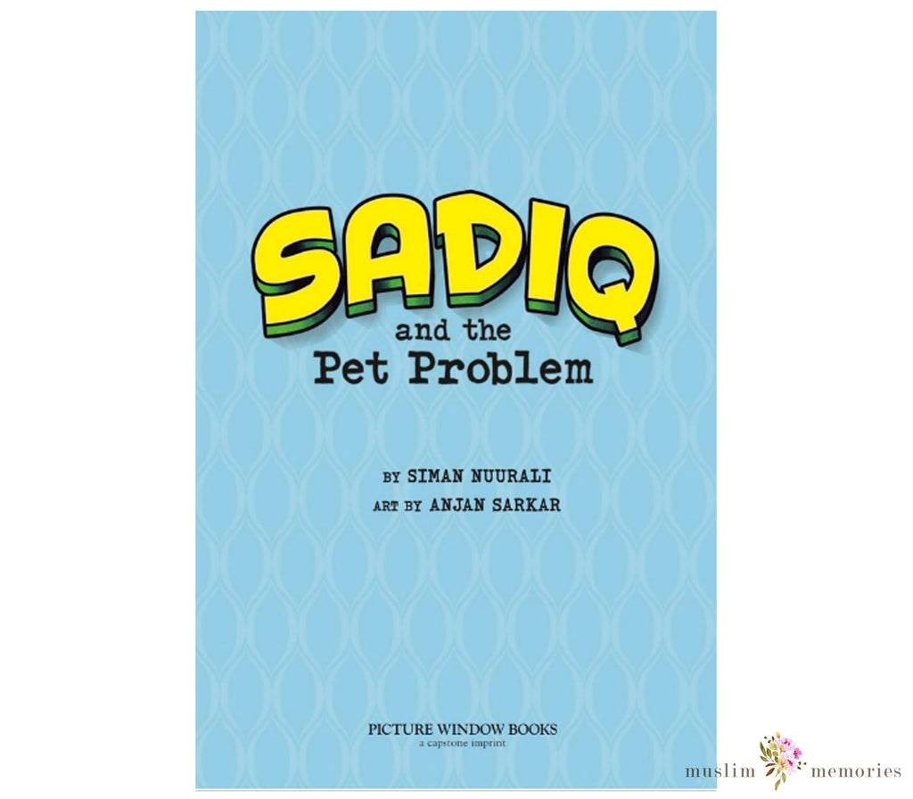 Sadiq and the Pet Problem Muslim Memories