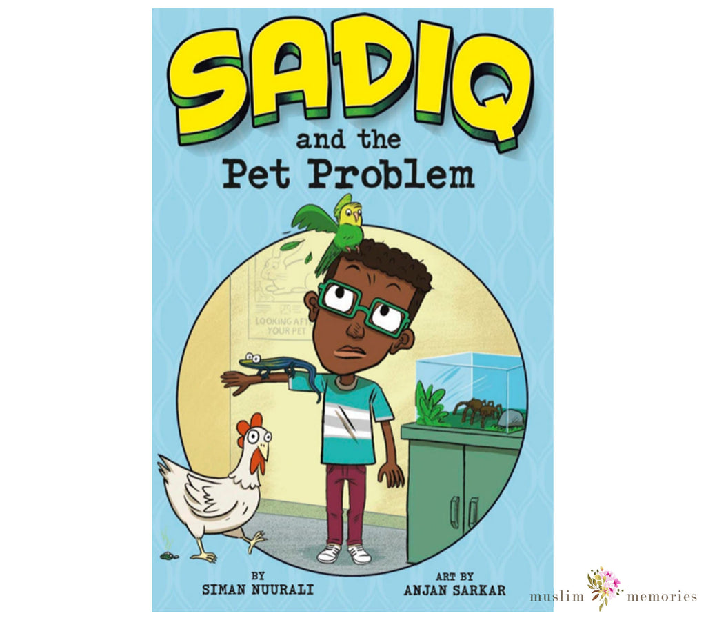 Sadiq and the Pet Problem Muslim Memories