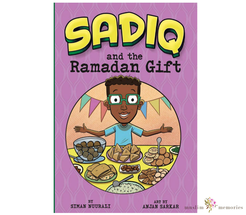 Sadiq and the Ramadan Gift Muslim Memories