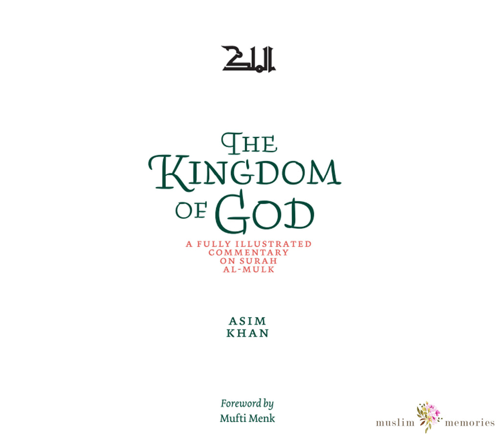 The Kingdom of God By Asim Khan Muslim Memories
