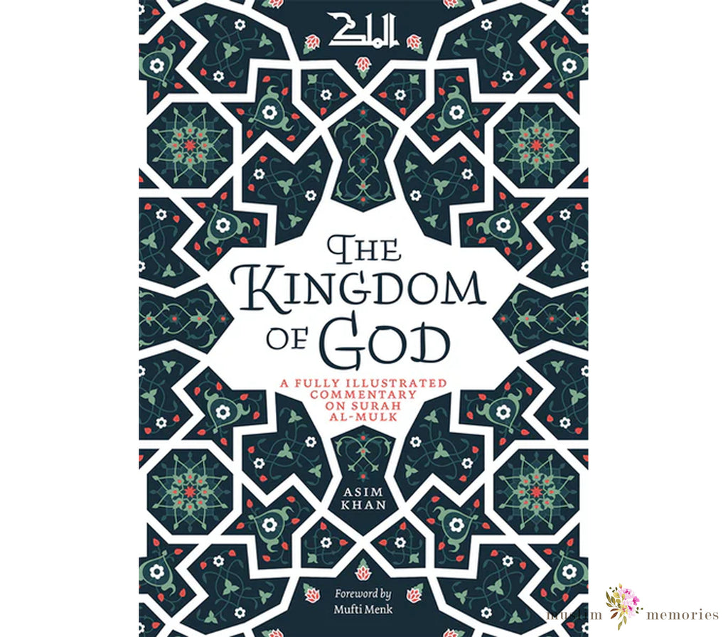 The Kingdom of God By Asim Khan Muslim Memories