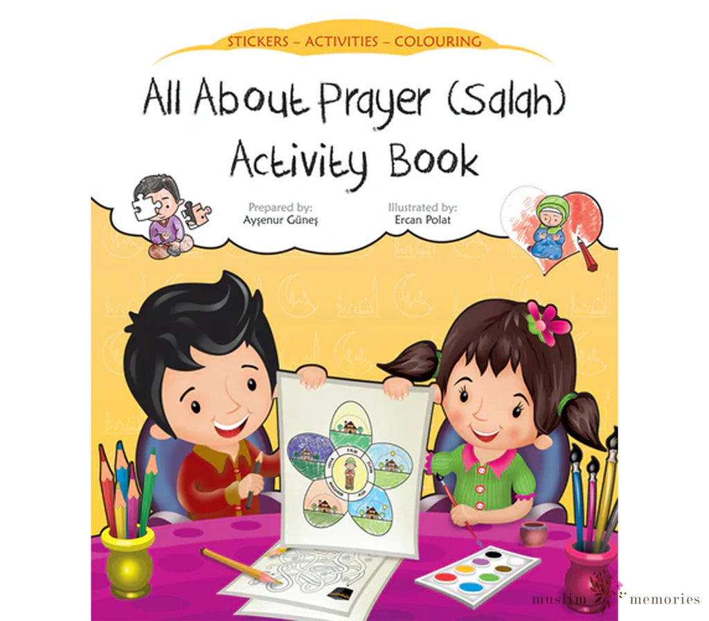 All About Prayer (SALAH) Activity Book Muslim Memories