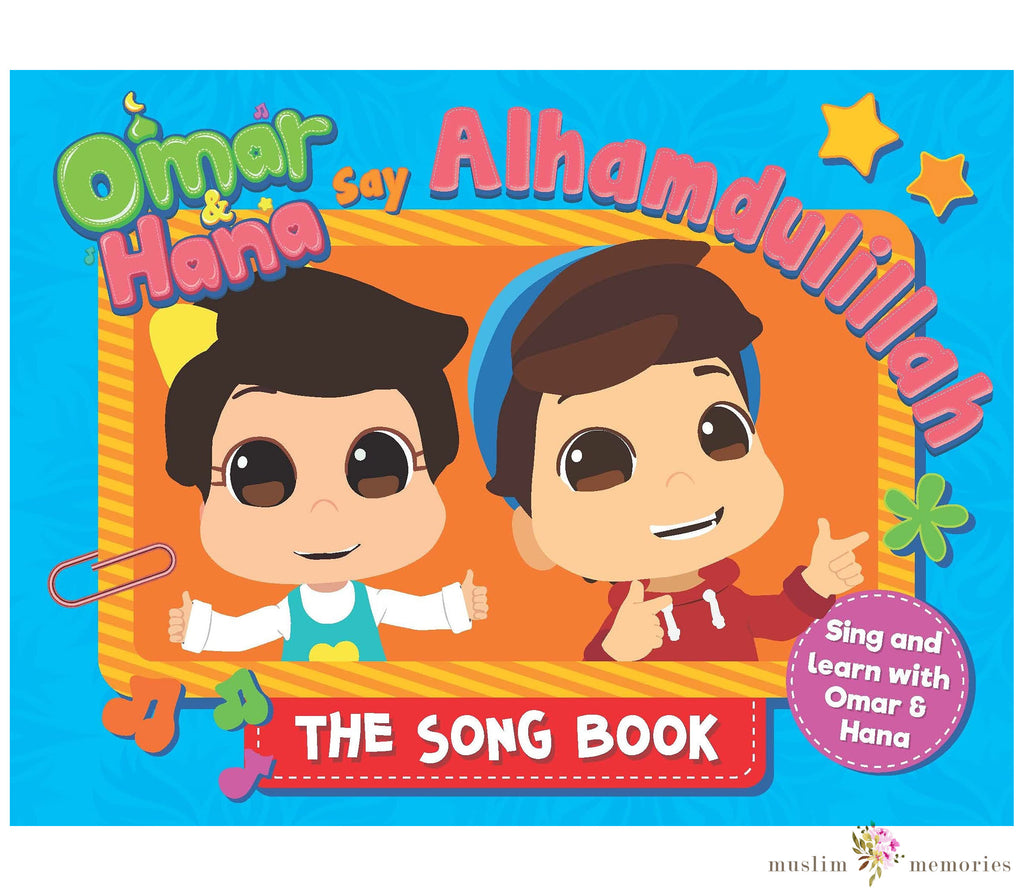 Omar And Hana Say Alhamdulillah : Song Book Muslim Memories